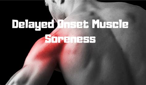 Delayed Onset Muscle Soreness