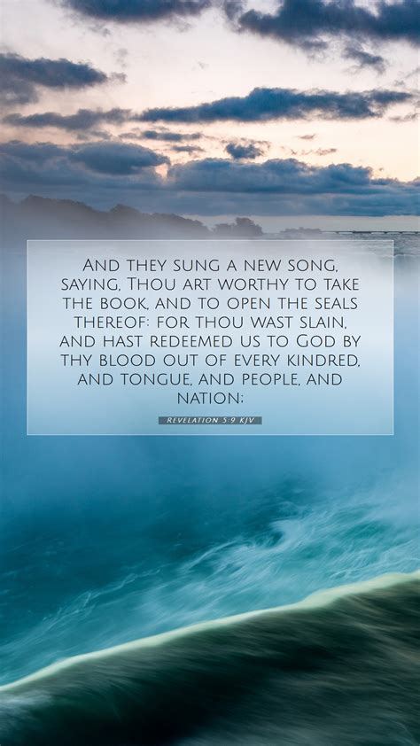 Revelation 5:9 KJV Mobile Phone Wallpaper - And they sung a new song ...