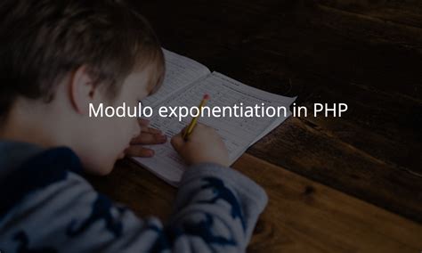 Modulo exponentiation in PHP - three ways - Eric Mann's Blog