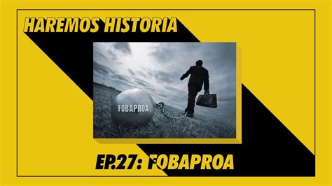 E27: Fobaproa - YouTube