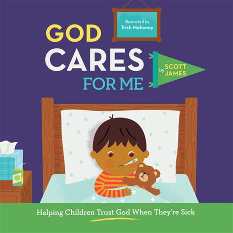 GOD CARES FOR ME: HELPING CHILDREN TRUST GOD WHEN THEY'RE SICK ...