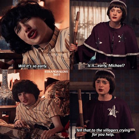 Yeah, Michael, is it early? | Stranger things quote, Stranger things tv, Stranger things have ...