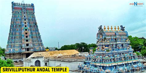 Srivilliputhur Andal Temple: Timing, History, Significance, Structure