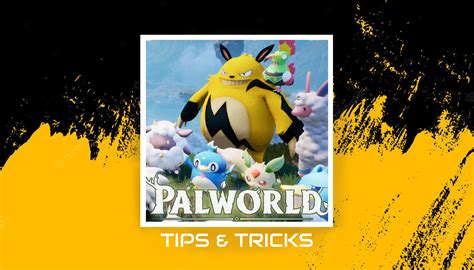 The Ultimate Palworld Guide: Review of the Game - Tips & Tricks ...