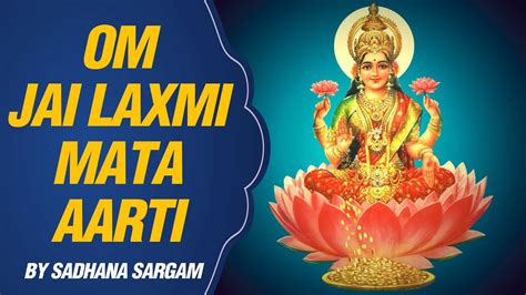 Om Jai Laxmi Mata Aarti with Lyrics | Sadhana Sargam | Lakshmi Maa ...