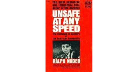 Unsafe at Any Speed by Ralph Nader