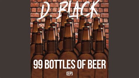 99 Bottles Of Beer - YouTube