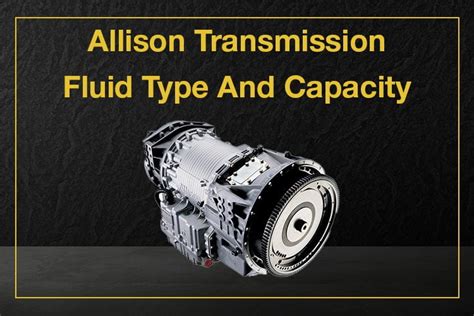 Allison Transmission Fluid Type [With Best Products Review 2022] - Oils Advisor