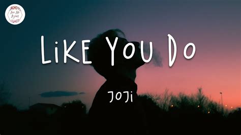 Joji - Like You Do (Lyric Video) - YouTube