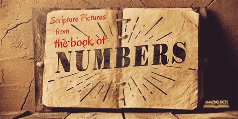 Scripture Pictures from the Book of Numbers | Amazing Facts