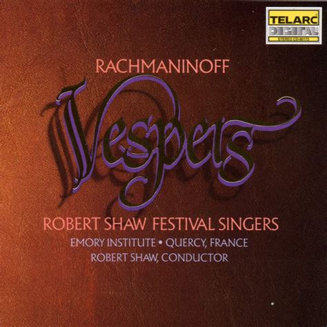 Sergey Rachmaninoff, Robert Shaw, Robert Shaw Festival Singers - Rachmaninoff: Vespers (Mass for ...