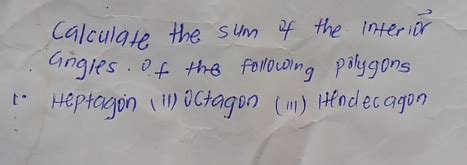 Solved: Calculate the sum of the interior angles. of the following ...