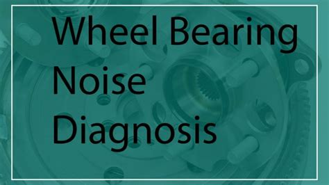 Wheel Bearing Noise Diagnosis +Rear & Front Wheel Bearing Noise ...