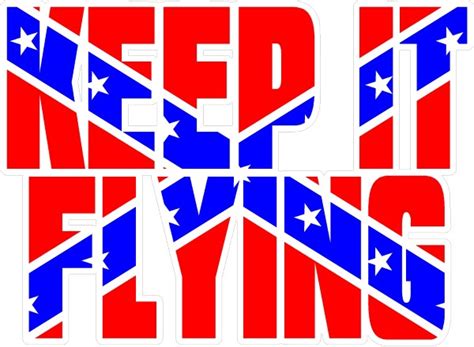 KEEP IT FLYING CONFEDERATE FLAG DECAL / STICKER 01