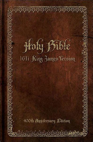 Holy Bible, 1611 King James Version: 400th Anniversary Edition by ...