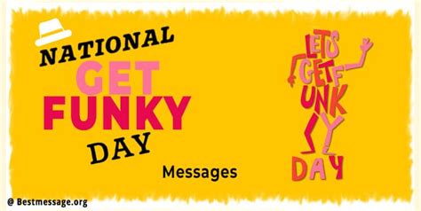 National Get Funky Day Messages, Quotes and Greetings – Sample Messages