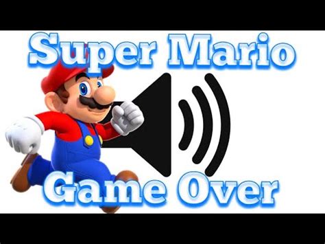 Super Mario (Game Over)- Sound Effect - YouTube