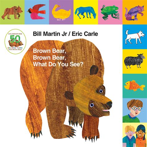 KISS THE BOOK: Brown Bear, Brown Bear, What Do You See? by Bill Martin Jr, illustrated by Eric ...