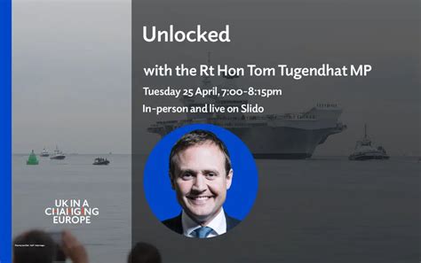 Unlocked with the Rt Hon Tom Tugendhat MP - UK in a changing Europe