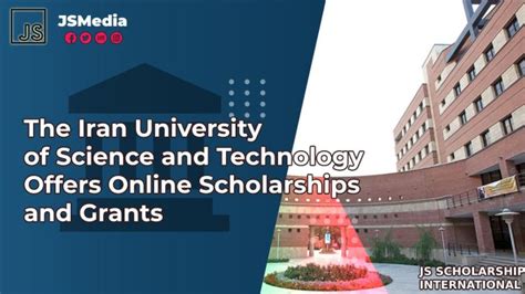 The Iran University of Science and Technology Offers Online Scholarships and Grants - S ...