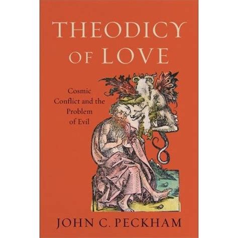 Theodicy of Love: Cosmic Conflict and the Problem of Evil | Problem of ...