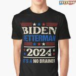 Funny Biden Fetterman 2024 It's A No Brainer Political T Shirt
