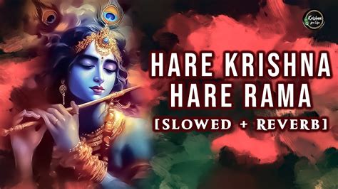 Hare Krishna Hare Rama | Slowed + Reverb | Mahamantra | New Version ...