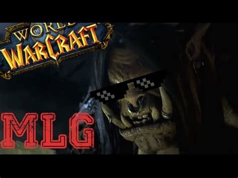 World of Warcraft: Lords Of MLG - YouTube