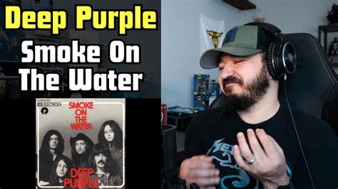 DEEP PURPLE - Smoke On The Water | FIRST TIME REACTION - YouTube