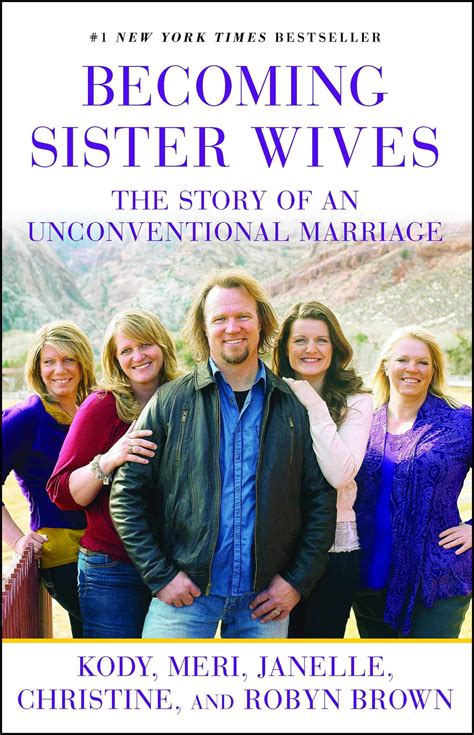 Becoming Sister Wives: The Story of an Unconventional Marriage