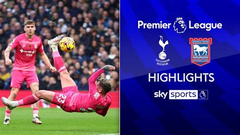 Tottenham Hotspur 1-2 Ipswich Town | Premier League highlights | Video ...