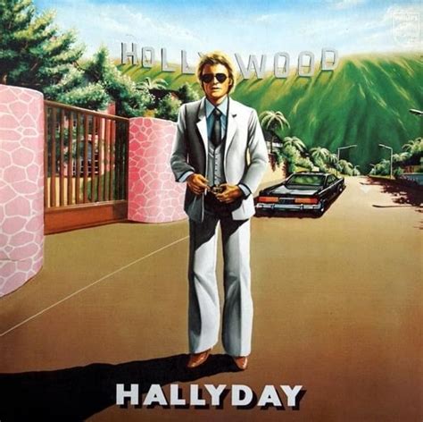 Johnny Hallyday - Hollywood Lyrics and Tracklist | Genius