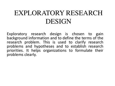 EXPLORATORY RESEARCH DESIGN