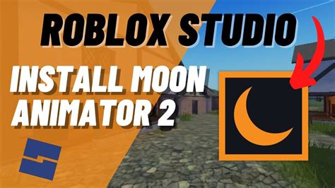 How to Install Moon Animator 2 in Roblox Studio! Animation Plugin - YouTube