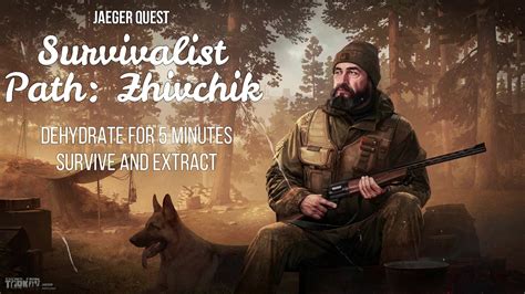 Jaeger - The Survivalist Path: Zhivchik | 12.0 | Escape From Tarkov Task Guide - YouTube