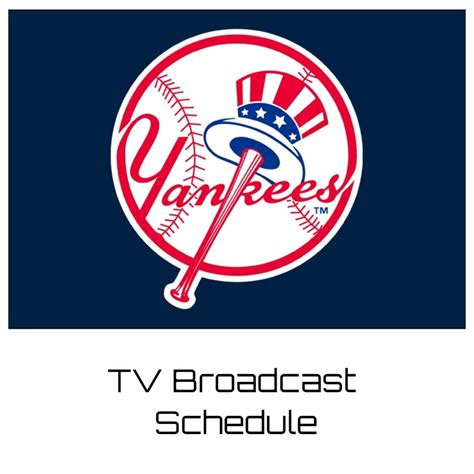 New York Yankees TV Broadcast Schedule