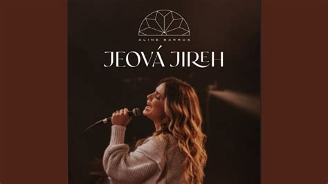 Jeová Jireh Aline Barros Cantado COM LETRA Accords - Chordify