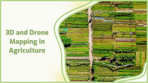 3D and Drone Mapping in Agriculture 🌎