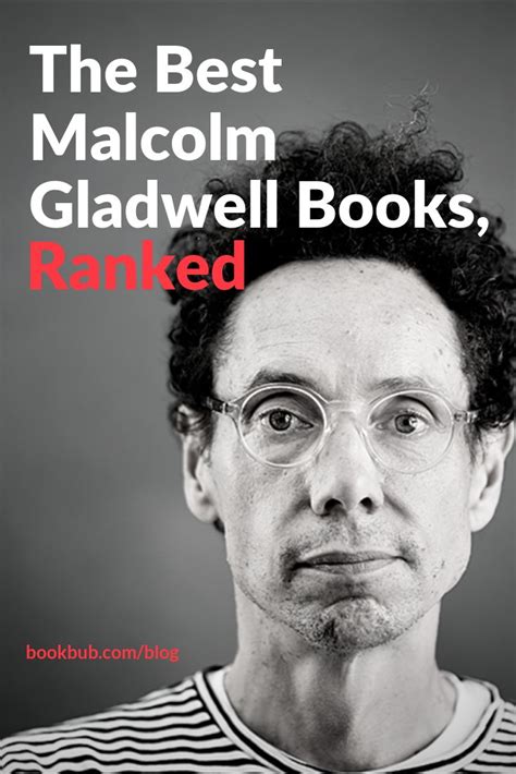 The Best Malcolm Gladwell Books, Ranked | Books to read before you die ...