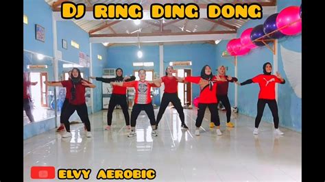 DJ RING DING DONG//TIK TOK VIRAL//SENAM KREASI//AEROBIC SS.FIOLET😎 ...