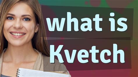 Kvetch | meaning of Kvetch - YouTube