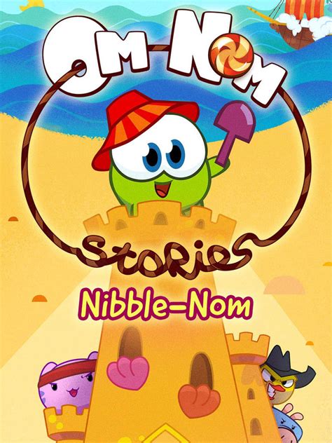 Om Nom Stories: Nibble Nom Poster by Xavier0817 on DeviantArt