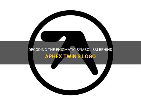 Decoding The Enigmatic Symbolism Behind Aphex Twin's Logo | ShunSpirit