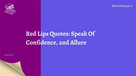 50 Red Lips Quotes: Speak Of Confidence, and Allure - Mymumbaipost