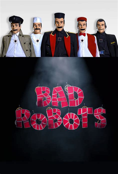 Bad Robots - Where to Watch and Stream - TV Guide