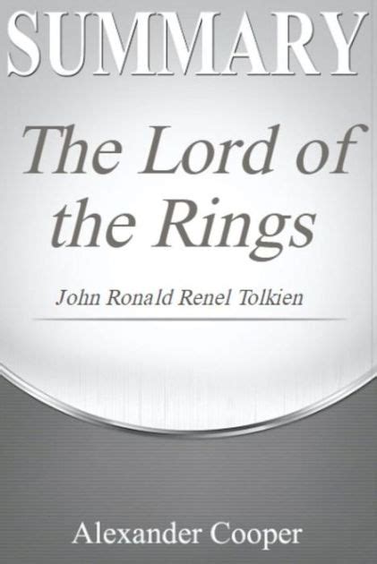 Summary of The Lord of the Rings: by John Ronald Reuel Tolkien - A ...