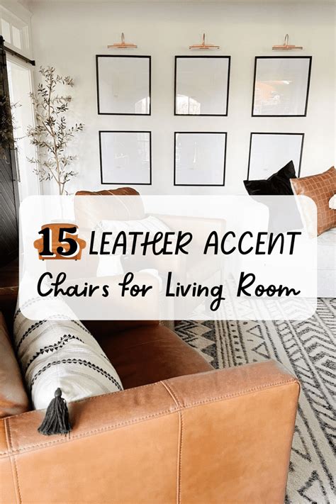 18 Leather Accent Chairs for Living Room to Add a Warm Touch