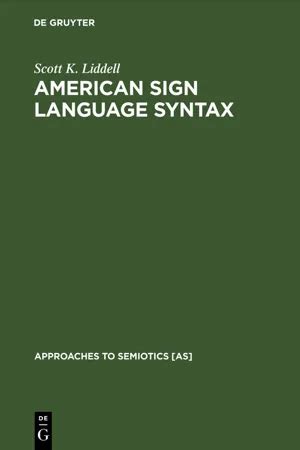 American Sign Language Syntax by Scott K. Liddell | 9783112418260