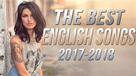 Download Best English Songs 2017-2018 Hits, New Songs Playlist Best ...