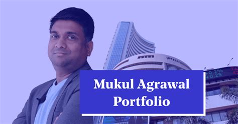 What are the Top Stocks Listed in Mukul Agrawal Portfolio?